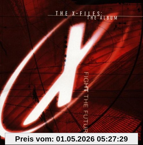 The X-Files: Fight The Future - The Album