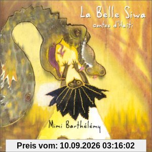 Belle Siwa, La - Contes D'haiti a Partir De 4 Ans