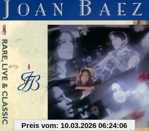 Joan Baez Rare, Live & Classic
