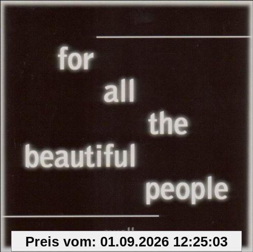 For all the beautiful People