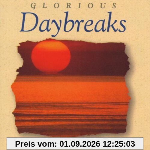Glorious Daybreaks
