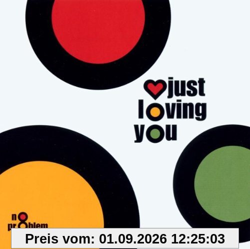 Just Loving You