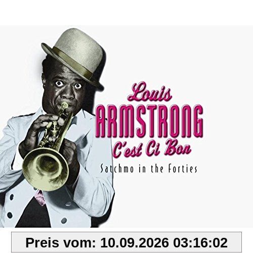 C'est Ci Bon: Satchmo in the Forties