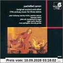Pachelbel Canon (And Other 17th Century Music For Three Violins)