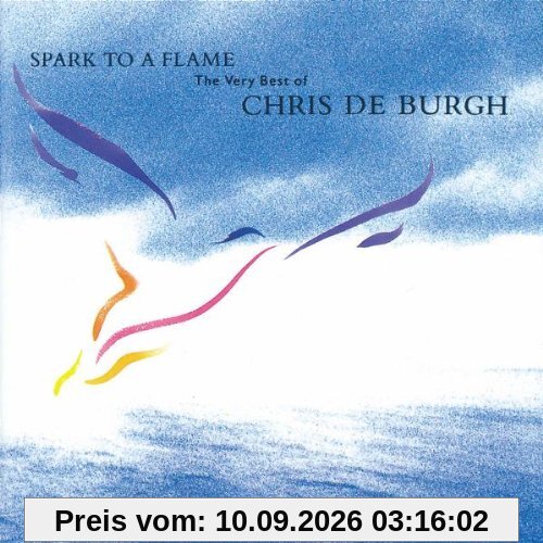 Spark to a Flame - The Very Best of Chris de Burgh