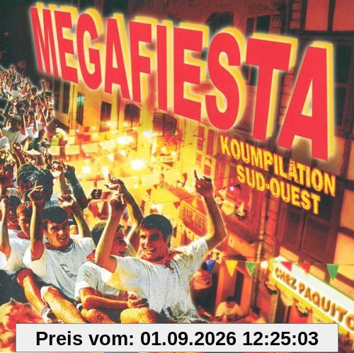 Megafiesta : Koumpilation Sud-Ouest