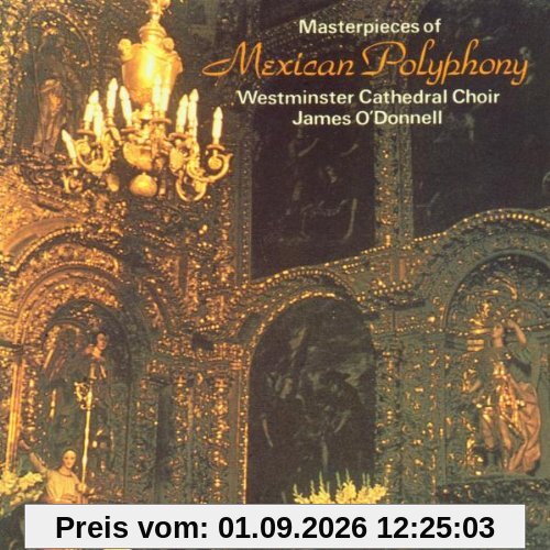 Masterpieces Of Mexican Polyphony