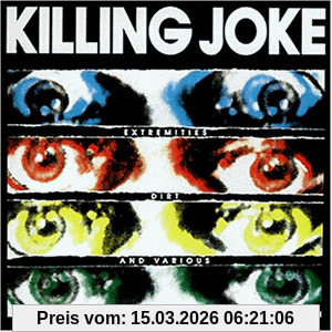 Killing Joke Extremities, Dirt And Various Repressed Emotions
