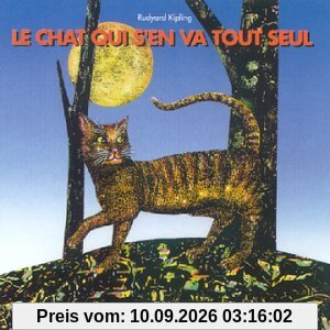 Chat Qui S'en Va Tout Seul, Le De Rudyard Kipling