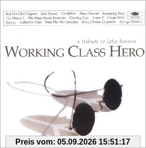 Working Class Hero - A Tribute to John Lennon