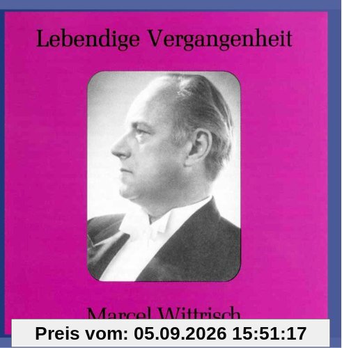 Lebendige Vergangenheit - Marcel Wittrisch