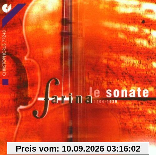Carlo Farina: Die Sonaten für ein und zwei Violinen mit Basso continuo