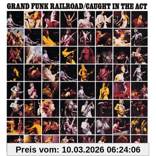 Grand Funk Railroad Caught In The Act (Remastered)