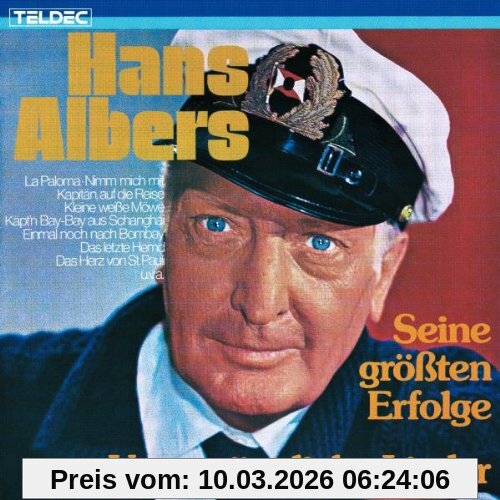 Hans Albers Unvergängliche Lieder
