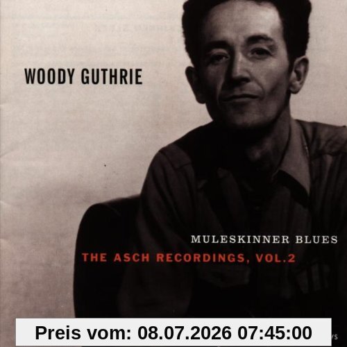 Woody Guthrie Muleskinner Blues - The Asch Recordings Vol.2