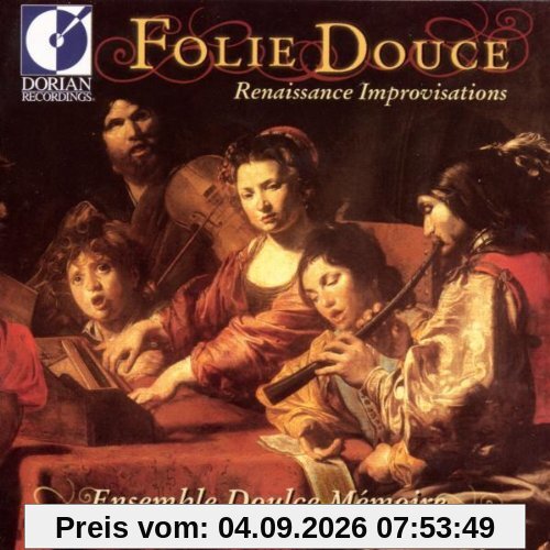 Folie Douce (Renaissance Improvisations)