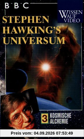 Stephen Hawking's Universum 3 - Kosmische Alchemie [VHS]