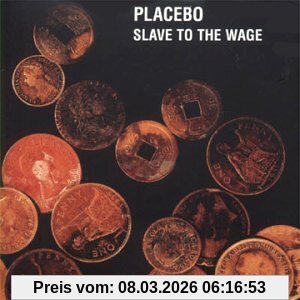 Placebo Slave To The Wage Ep Pt. 2