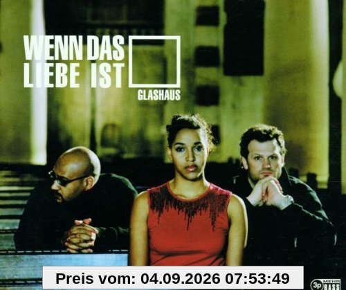 Wenn das Liebe Ist