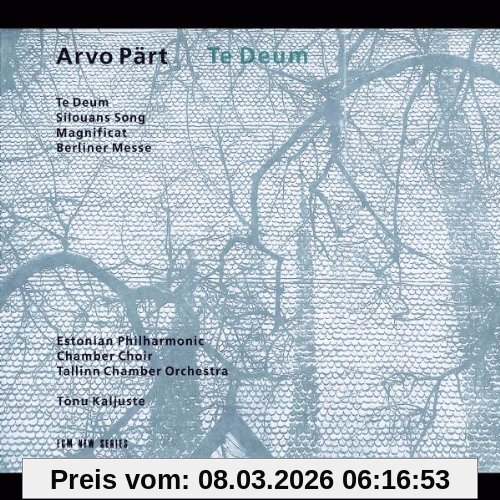 Arvo Pärt Te Deum / Silouans Song / Magnific / Berliner Messe