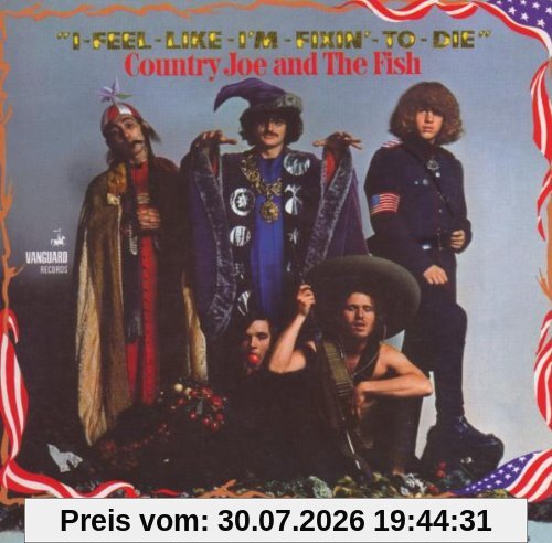 Country Joe & the Fish I Feel Like I'm Fixin' To Die