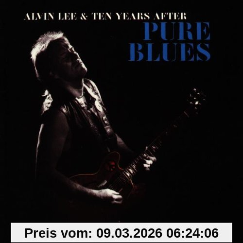 Lee, Alvin & Ten Years After Pure Blues
