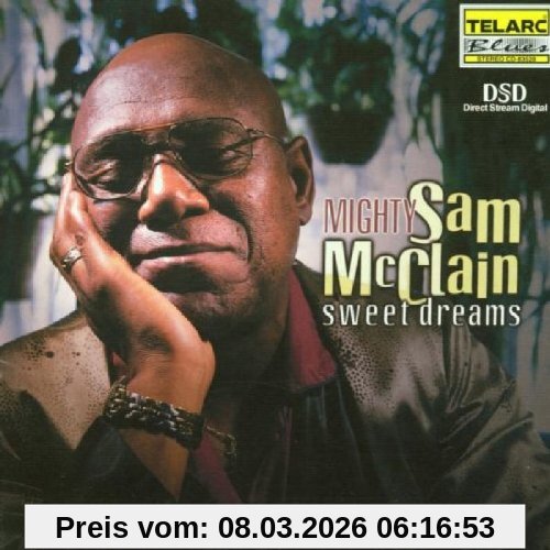 Mighty Sam McClain Sweet Dreams
