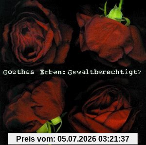 Goethes Erben Gewaltberechtigt?