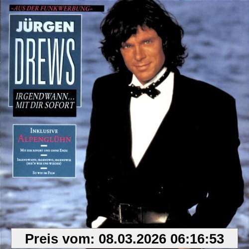 Jürgen Drews Irgendwann...Mit Dir Sofort