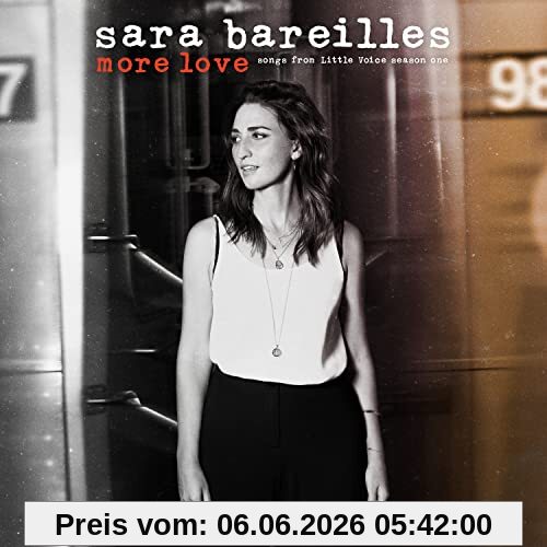 Sara Bareilles More Love - Songs From Little Voice Season One