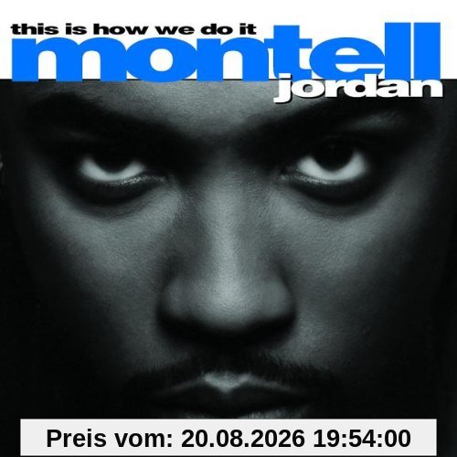 Montell Jordan This Is How We Do It