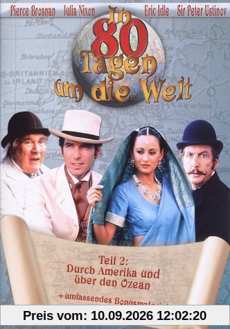 In 80 Tagen um die Welt, Teil 2: Durch Amerika und ueber den Ozean