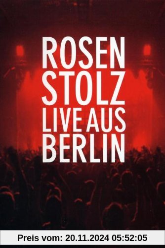 Rosenstolz - Live aus Berlin