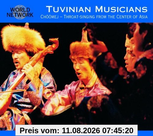 Tuvinian Musicians Choomej-Throat Singing From The Center Of Asia (World Network Tuva 21)