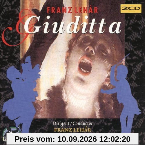 Lehar: Giuditta (Gesamtaufnahme) (Aufnahme Wien 1942)