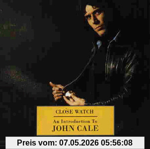 John Cale Close Watch