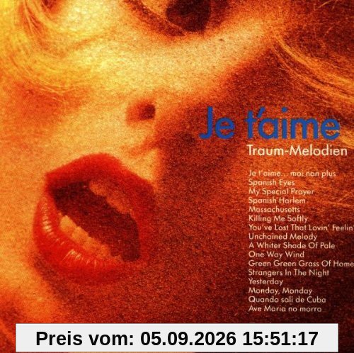 Je t'aime - Traum Melodien 1