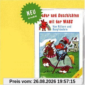 Lieder und Geschichten mit der Maus, Folge 34: Von Rittern und Burgfräulein [Musikkassette]