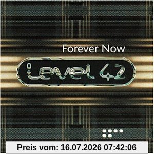 Level 42 Forever Now