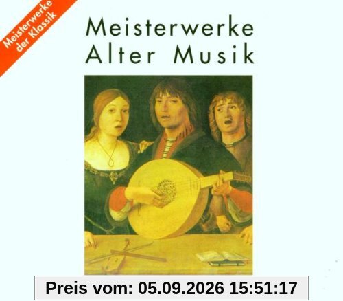 Meisterwerke Alter Musik