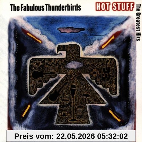 the Fabulous Thunderbirds Hot Stuff-the Greatest Hits