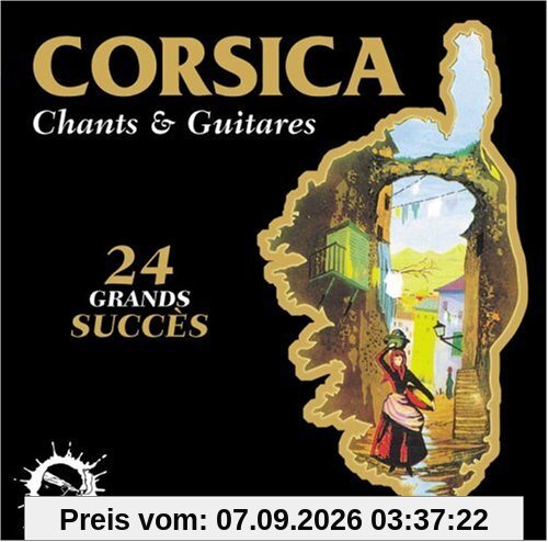 Corsica - Chants & Guitares (24 Grands Succès)
