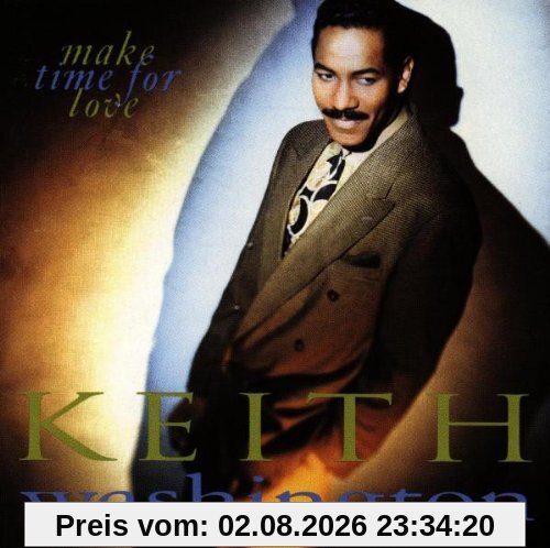 Keith Washington Make Time For Love
