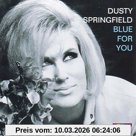 Dusty Springfield Blue For You
