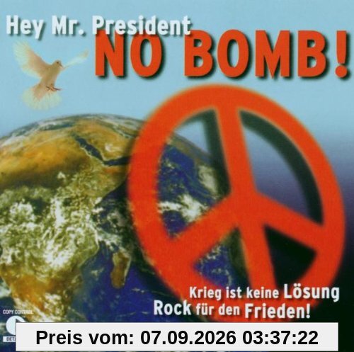 Hey Mr.President,No Bomb!