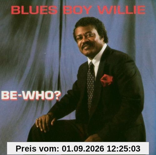 Be-Who?