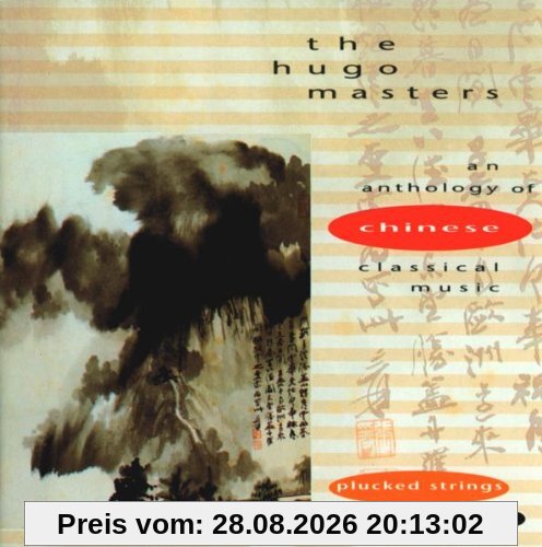 The Hugo Masters: An Anthology Of Chinese Classical Music, Volume 2: Plucked Strings - Various Artists