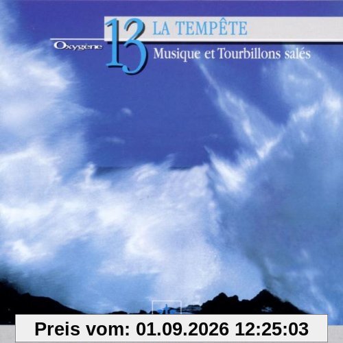 Oxygene 13-la Tempete