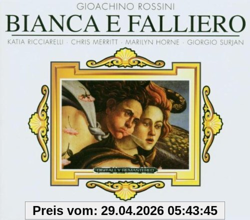 Gioacchino Rossini: Bianca e Falliero (Opern-Gesamtaufnahme) (3 CD)