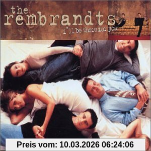 The Rembrandts I'Ll Be There For You/